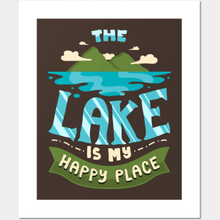 BOATING / LAKE The Lake Is My Happy Place Posters and Art